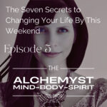 The Alchemyst with Isis Jade: Keys to Living Your Best Life
