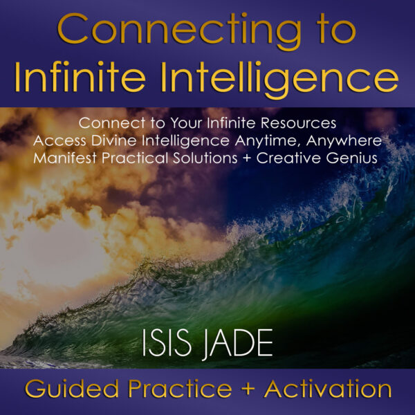 Connecting to Infinite Intelligence Guided Practice + Activation
